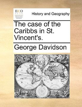 portada the case of the caribbs in st. vincent's. (en Inglés)