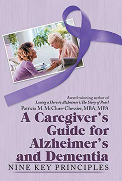 portada A Caregiver'S Guide for Alzheimer'S and Dementia: Nine key Principles (en Inglés)