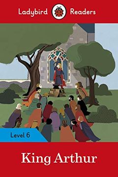 portada King Arthur: Level 6 (Ladybird Readers) (en Inglés)