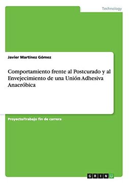 portada Comportamiento Frente al Postcurado y al Envejecimiento de una Unión Adhesiva Anaeróbica (in Spanish)