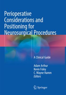 portada Perioperative Considerations and Positioning for Neurosurgical Procedures: A Clinical Guide (in English)