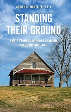 portada Standing Their Ground: Small Farmers in North Carolina Since the Civil war (in English)