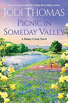 portada Picnic in Someday Valley: A Heartwarming Texas Love Story (Honey Creek Novel a) (en Inglés)