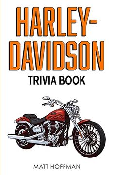 portada Harley-Davidson Trivia Book: Uncover the History & Facts Every fan Needs to Know! (in English)