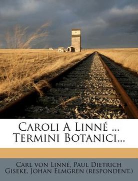 portada Caroli a Linne ... Termini Botanici... (en Latin)