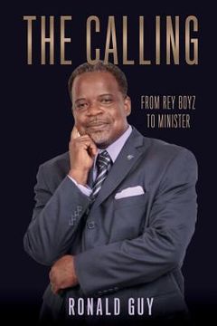 portada The Calling: From Rey Boyz To Minister (en Inglés)