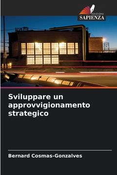 portada Sviluppare un approvvigionamento strategico (en Italiano)
