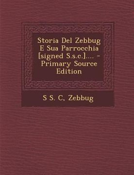 portada Storia del Zebbug E Sua Parrocchia [Signed S.S.C.].... (en Italiano)