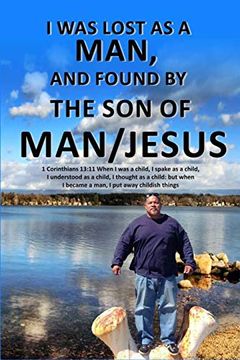 portada I was Lost as a Man, and Found by the son of man (en Inglés)