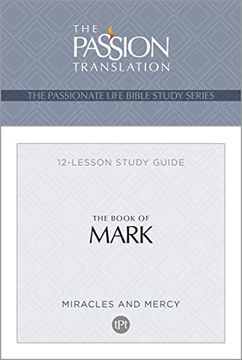 portada Tpt the Book of Mark: 12-Lesson Study Guide