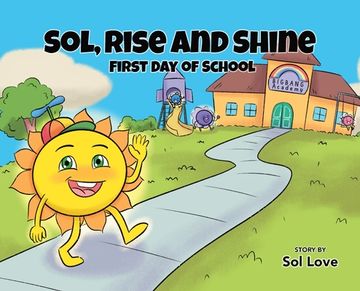 portada Sol, Rise and Shine: First Day of School 