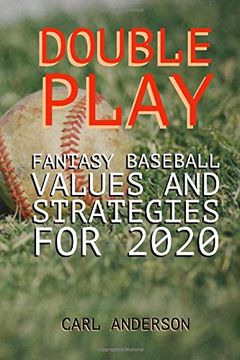 portada Double Play: Fantasy Baseball Values and Strategies for 2020 (en Inglés)