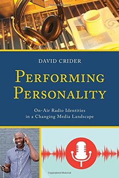 portada Performing Personality: On-Air Radio Identities in a Changing Media Landscape (en Inglés)