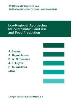 portada Eco-Regional Approaches for Sustainable Land Use and Food Production: Proceedings of a Symposium on Eco-Regional Approaches in Agricultural Research, (en Inglés)