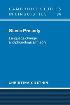 portada Slavic Prosody: Language Change and Phonological Theory (Cambridge Studies in Linguistics) 