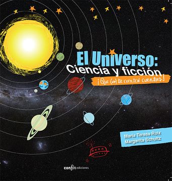 portada El Universo: Ciencia y Ficción¿ Qué (No) te Cuenten Cuentos!
