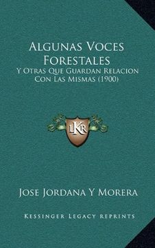 portada Algunas Voces Forestales: Y Otras que Guardan Relacion con las Mismas (1900)