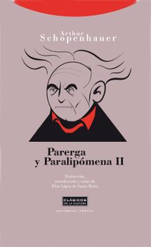 portada Parerga y Paralipómena ii (Clásicos de la Cultura) (in Spanish)