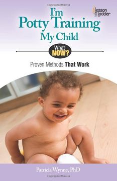 portada I'm Potty Training My Child: Proven Methods That Work (What Now?)