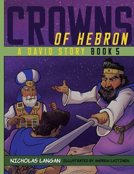 portada Crowns of Hebron: A David Story: Book 5 (en Inglés)