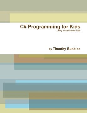 portada c# programming for kids vs2008 (in English)