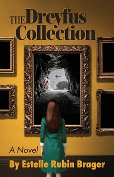 portada The Dreyfus Collection, a Novel: The Race to Find Priceless Art Stolen by the Nazis 