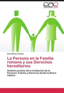 portada La Persona en la Familia Romana y sus Derechos Hereditarios (in Spanish)