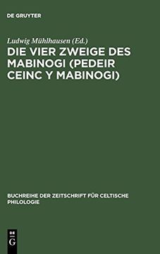 portada Die Vier Zweige des Mabinogi = (Pedeir Ceinc y Mabinogi): Mit Lesarten und Glossar (en Alemán)