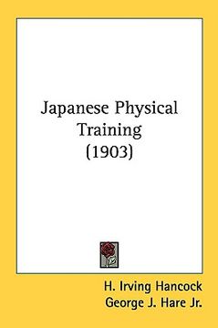 portada japanese physical training (1903) (en Inglés)