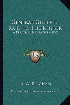 portada general gilbert's raid to the khyber: a personal narrative (1850) (in English)