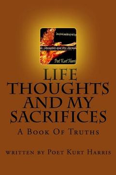portada Life, Thoughts and My Sacrifices (en Inglés)