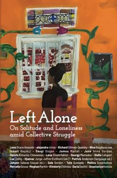 portada Left Alone: On Solitude and Loneliness Amid Collective Struggle (en Inglés)