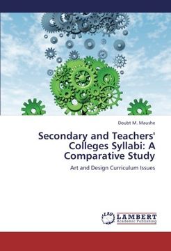 portada Secondary and Teachers' Colleges Syllabi: A Comparative Study: Art and Design Curriculum Issues