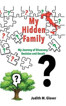 portada My Hidden Family: My Journey of Discovery, Decision and Deceit (en Inglés)