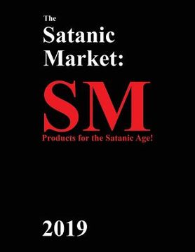 portada The Satanic Market: 2019 (en Inglés)