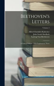 portada Beethoven's Letters: A Critical Edition: With Explanatory Notes; Volume 2 (in English)