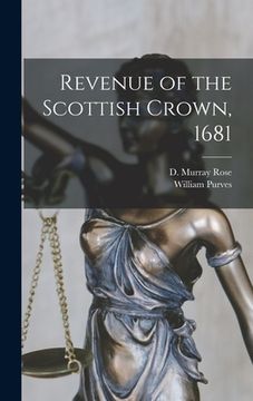 portada Revenue of the Scottish Crown, 1681 (in English)