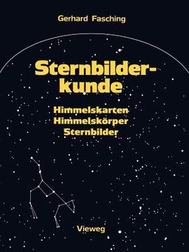 portada Sternbilderkunde: Himmelskarten, Himmelskörper, Sternbilder (in German)