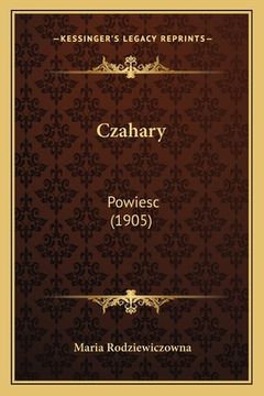 portada Czahary: Powiesc (1905)