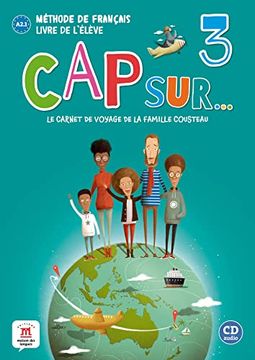 portada Cap Sur. 3 - Livre de L'élève: Le Carnet de Voyage de la Famille Cousteau (en Francés)