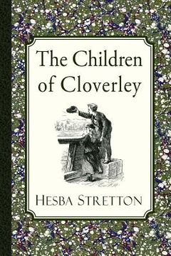 portada The Children of Cloverley (en Inglés)