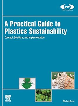 portada A Practical Guide to Plastics Sustainability: Concept, Solutions, and Implementation (Plastics Design Library) 