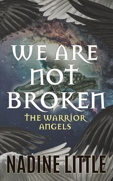 portada We Are Not Broken: A Sci-fi Angel Romance (en Inglés)