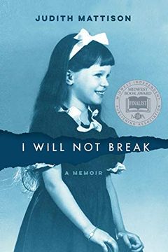 portada I Will not Break: A Memoir (in English)