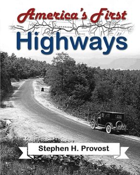 portada America's First Highways (en Inglés)