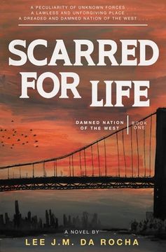 portada Scarred for Life: A Macabre Survival Horror (Damned Nation of the West, Book One) (in English)