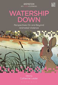 portada Watership Down: Perspectives on and Beyond Animated Violence (Animation: Key Films