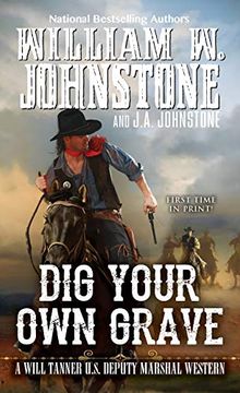 portada Dig Your own Grave (a Will Tanner Western) (in English)