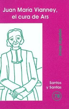 portada Juan María Vianney, el cura de Ars (SANTOS Y SANTAS) (in Spanish)