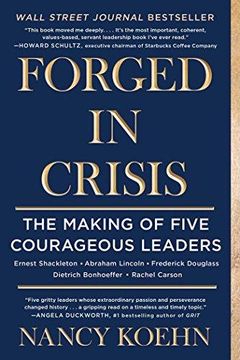 portada Forged in Crisis: The Making of Five Courageous Leaders (en Inglés)